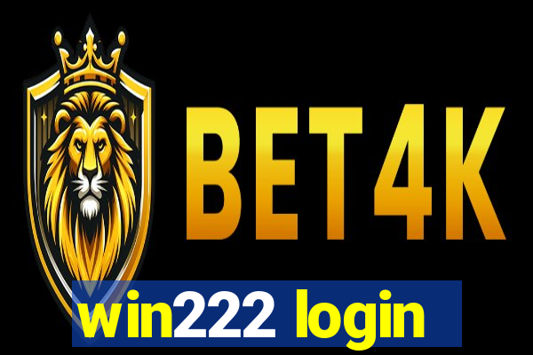 win222 login